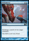 Switcheroo - Magic 2013 (Uncommon) [M13-71]