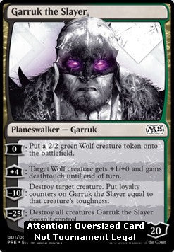 Garruk the Slayer - Oversized 6x9 Promos (Special) [OS69-1]