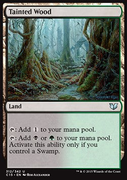 Tainted Wood - Commander 2015 (Uncommon) [C15-312]