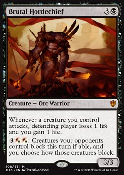 Brutal Hordechief - Commander 2016 (Mythic) [C16-108]