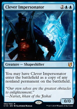 Clever Impersonator - Commander 2019 (Mythic) [C19-82]
