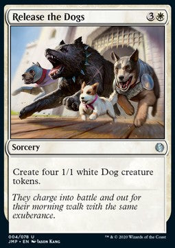 Release the Dogs - Jumpstart (Uncommon) [JMP-4]