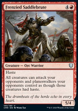 Frenzied Saddlebrute - Commander Legends (Uncommon) [CMR-180]